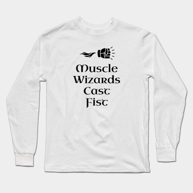 Muscle Wizards Cast Fist - RPG Long Sleeve T-Shirt by pixeptional